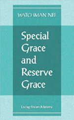 Special Grace and Reserve Grace