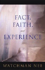 Fact, Faith, and Experience