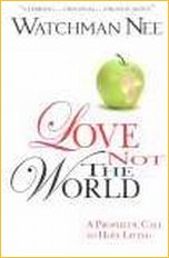 Love Not the World