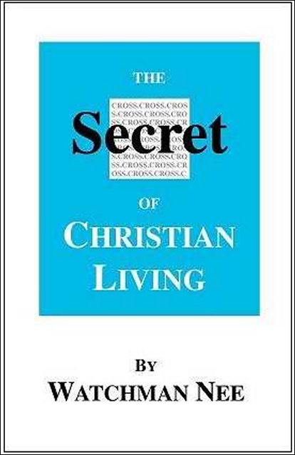 The Secret of Christian Living